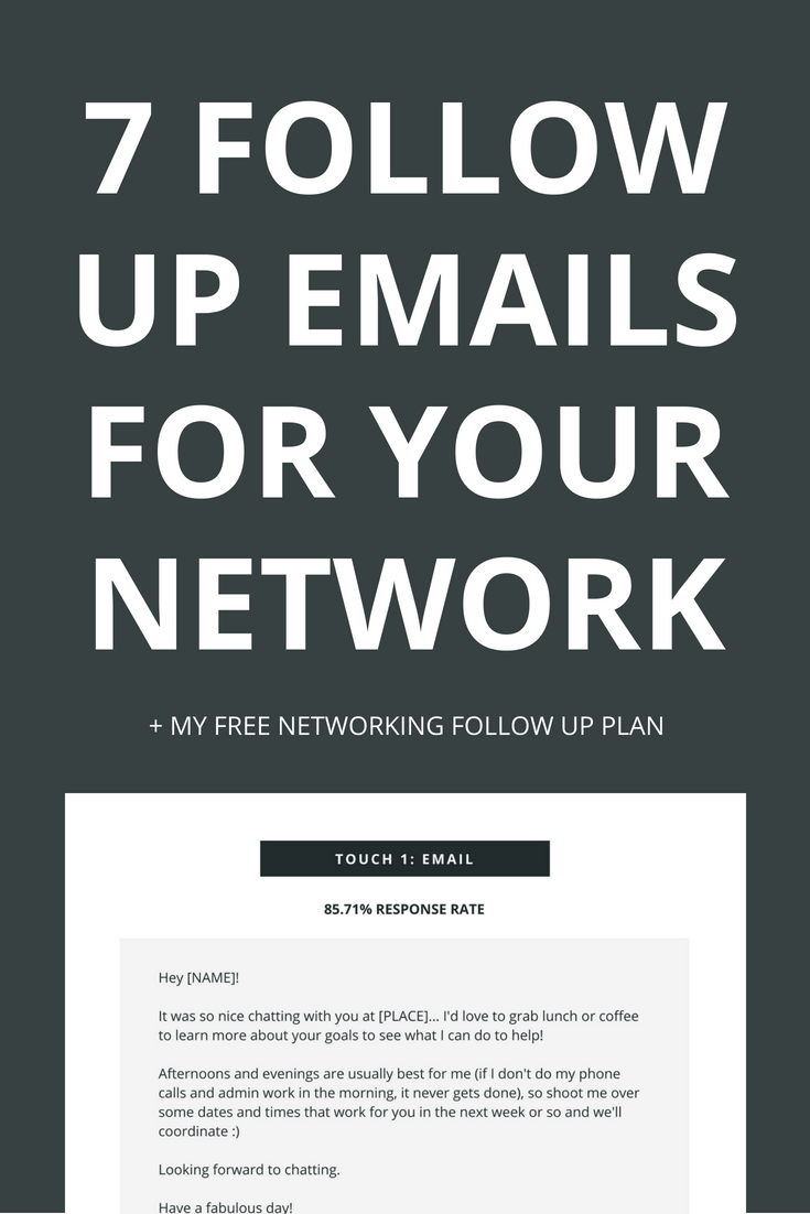 The easiest way to grow your network is to use follow up email templates so you never have to think about what to say to your new connections. In this post, you'll learn about the 7 must have email templates you need to grow your network and you'll get my free 8-week follow-up plan for new contacts. Click through to learn more.