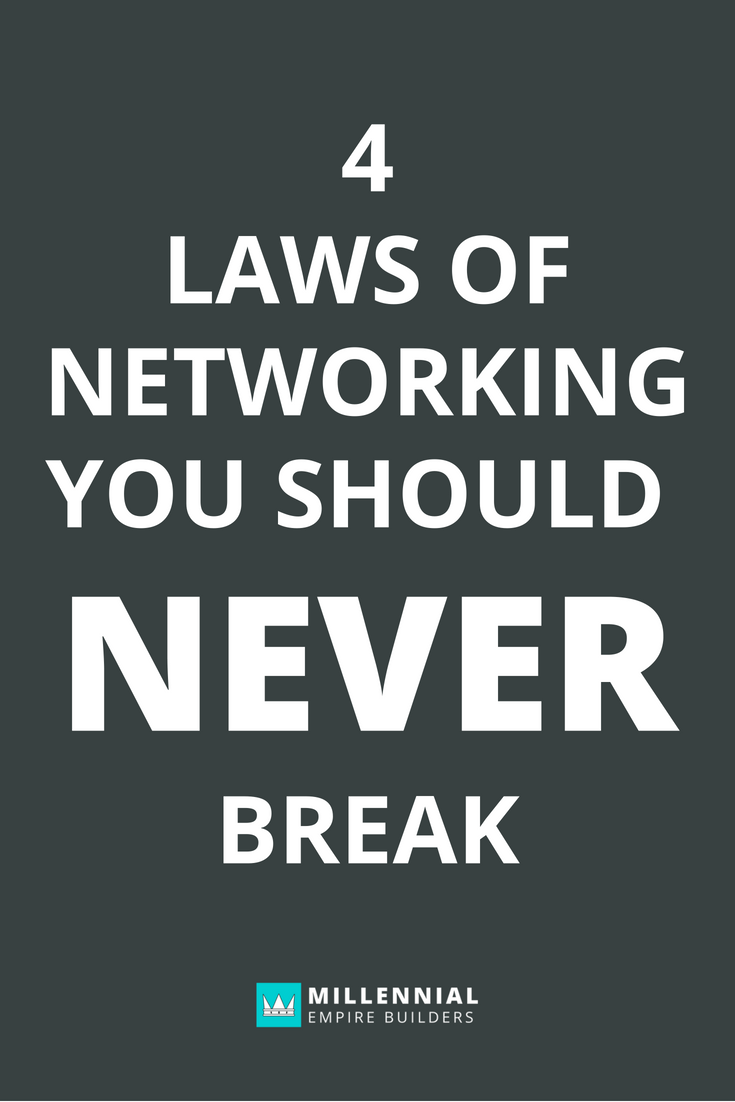Networking isn't just about luck or being in the right place at the right time. It requires skill, follow-up and the right approach. To make it super simple, here are the four laws to help you start seeing results from your network.