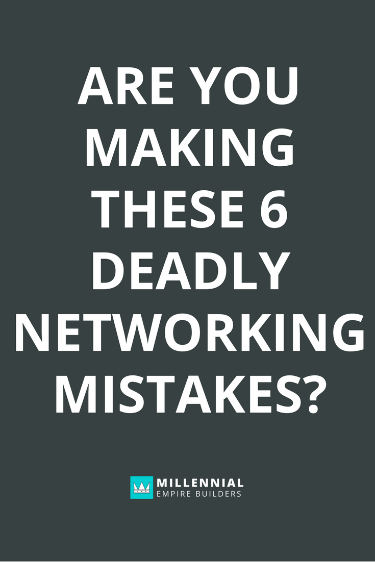 Networking works if you do it right. Here are the six most common mistakes that most people make when they're building their network. Click through to learn more.